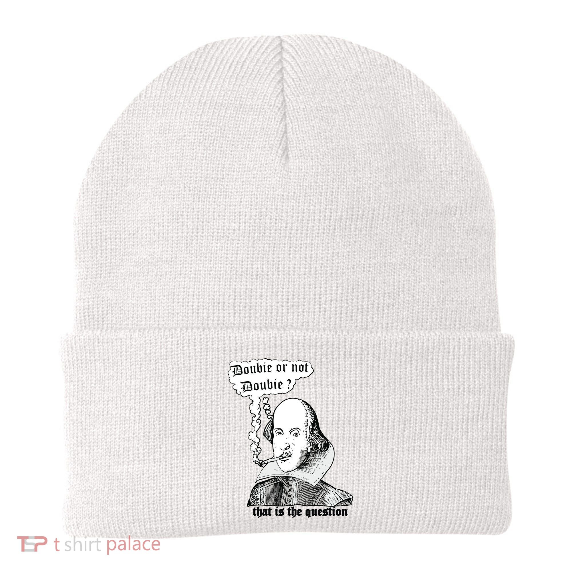 Shakespeare Smoking Doobie Or Not Doobie That Is The Question Beanie