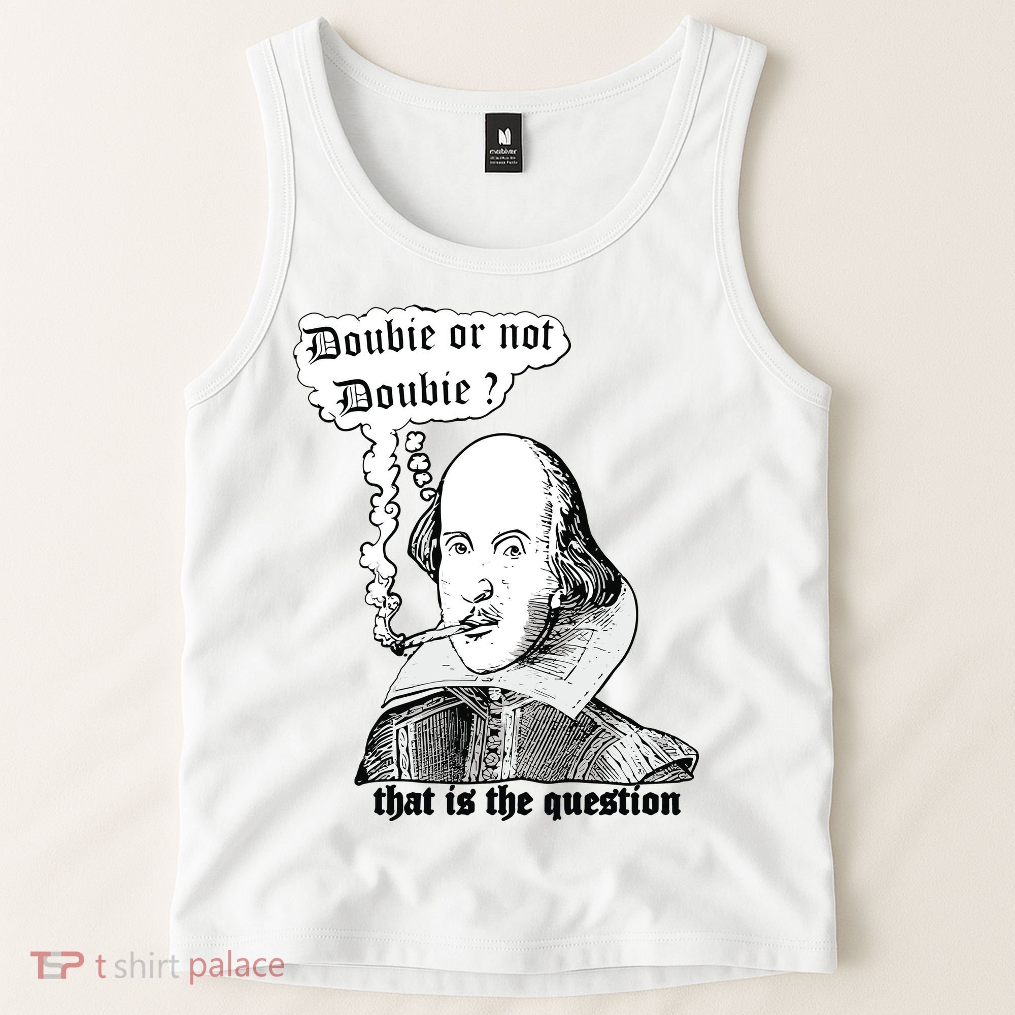 Shakespeare Smoking Doobie Or Not Doobie That Is The Question Tank Top