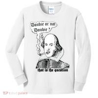 Shakespeare Smoking Doobie Or Not Doobie That Is The Question Kids Long Sleeve Shirt thumb 0