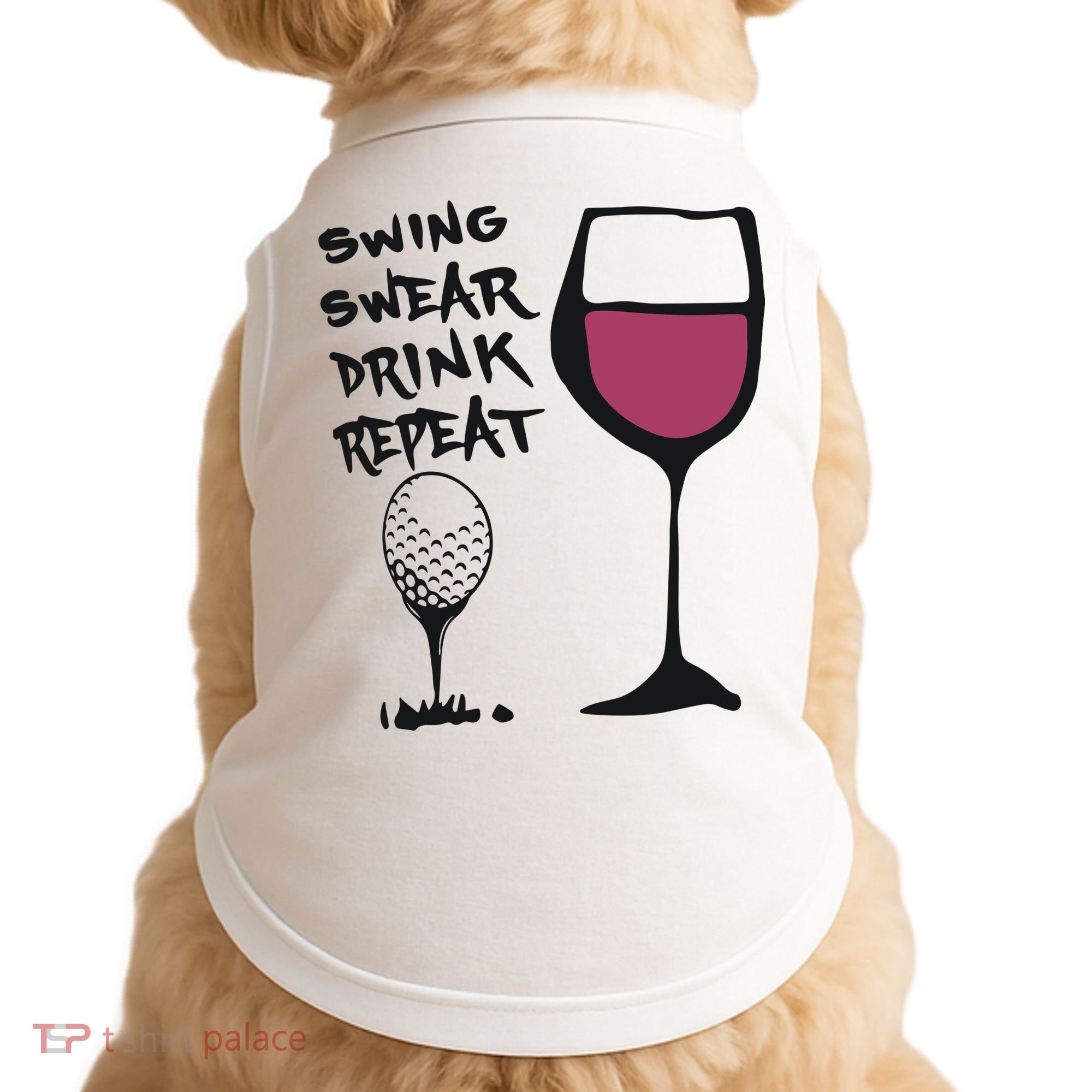 Swing Swear Drink Repeat Golf & Wine Wome Doggie Tank