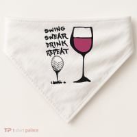 Swing Swear Drink Repeat Golf & Wine Wome USA-Made Doggie Bandana thumb 0