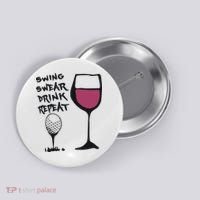 Swing Swear Drink Repeat Golf & Wine Wome Button thumb 0