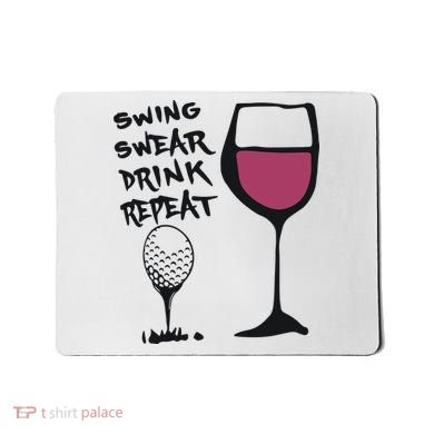 Swing Swear Drink Repeat Golf & Wine Wome Mousepad