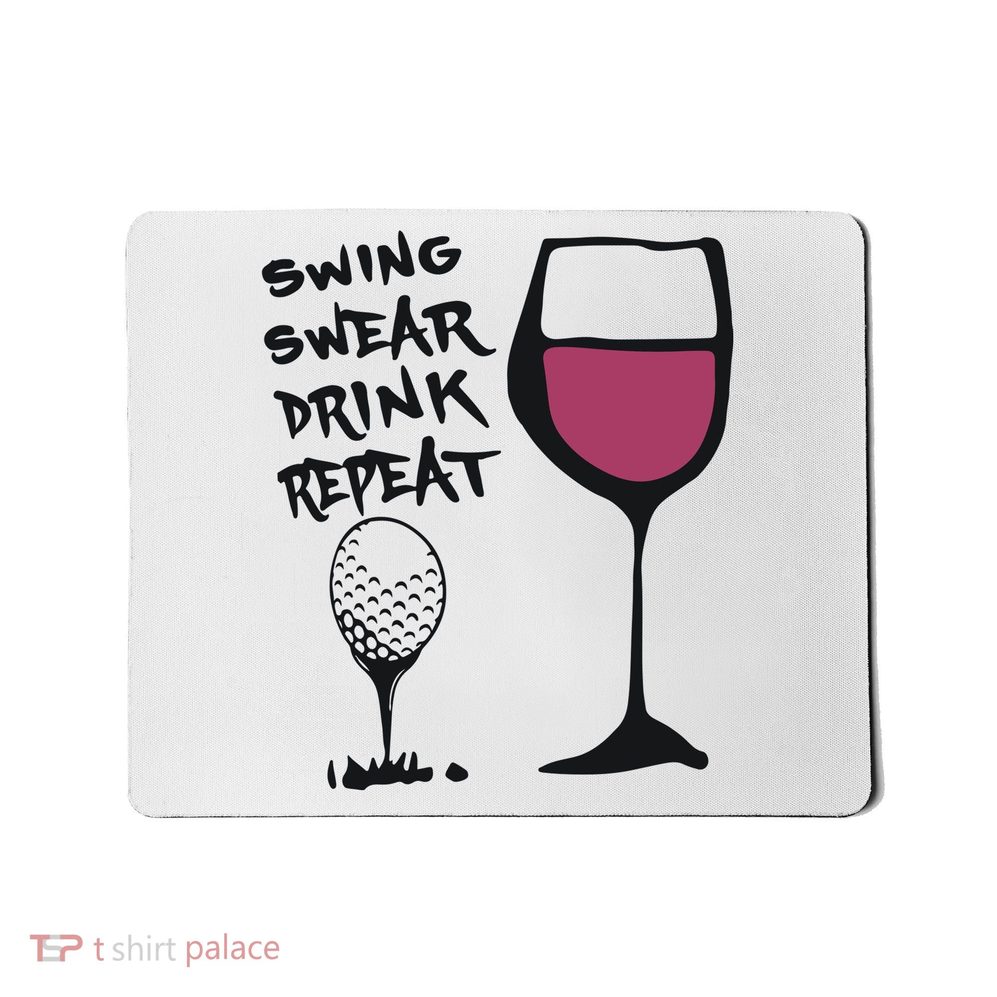 Swing Swear Drink Repeat Golf & Wine Wome Mousepad