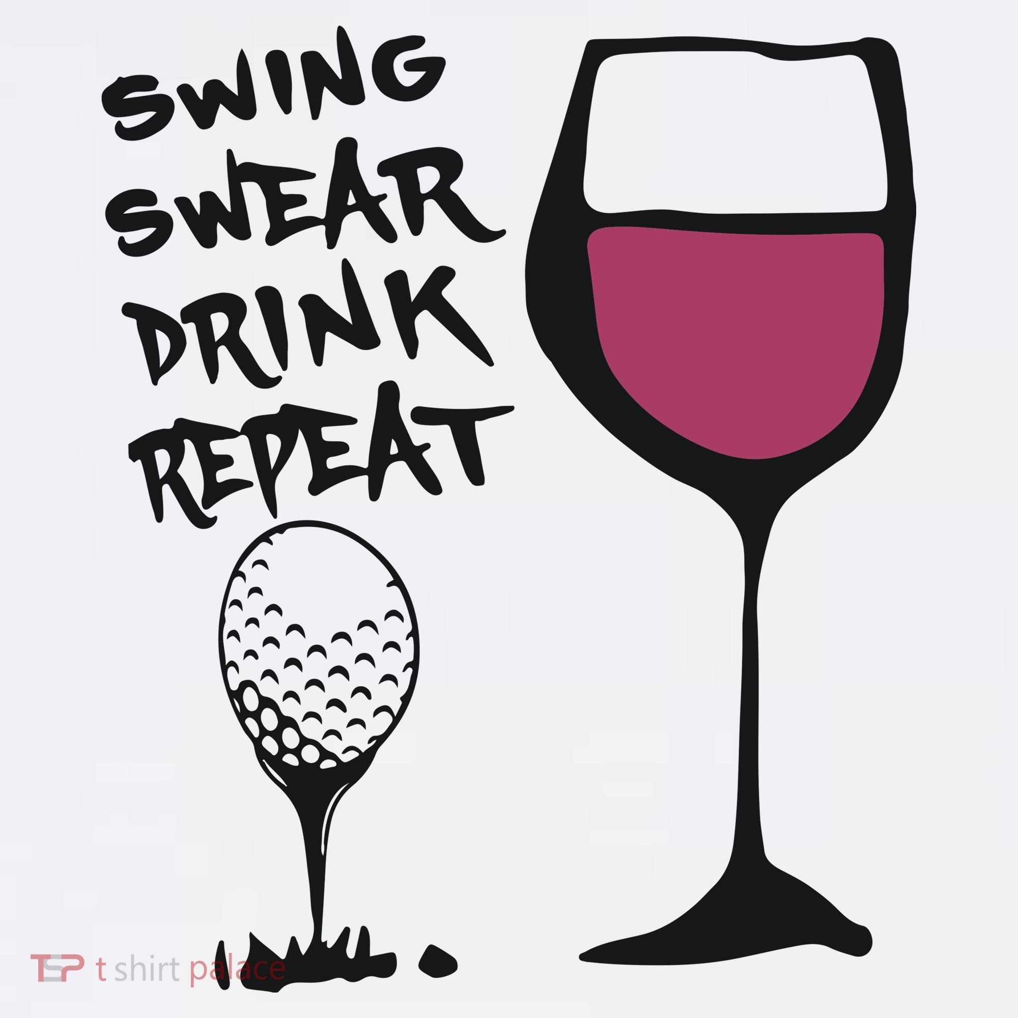 Swing Swear Drink Repeat Golf & Wine Wome Golf Towel