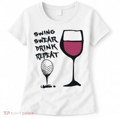 Swing Swear Drink Repeat Golf & Wine Wome Women's T-Shirt