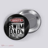 Swimming Swimmer Danger Swim Dad Button thumb 0