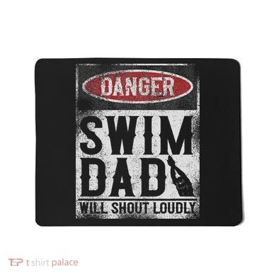 Swimming Swimmer Danger Swim Dad Mousepad