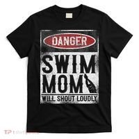 Swimming Swimmer Danger Swim Mom T-Shirt thumb 0