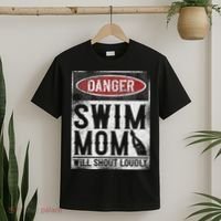 Swimming Swimmer Danger Swim Mom T-Shirt thumb 2