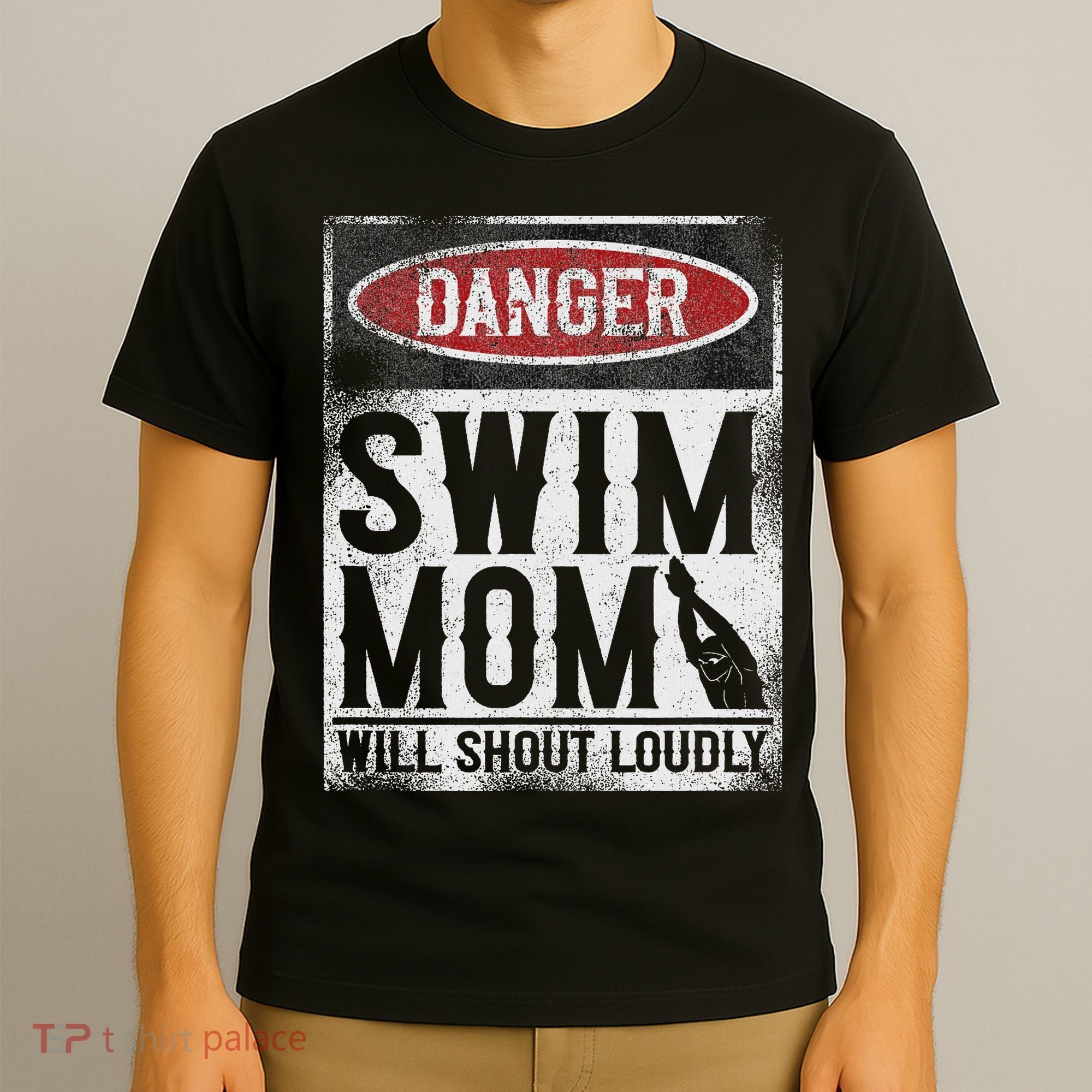 Swimming Swimmer Danger Swim Mom T-Shirt