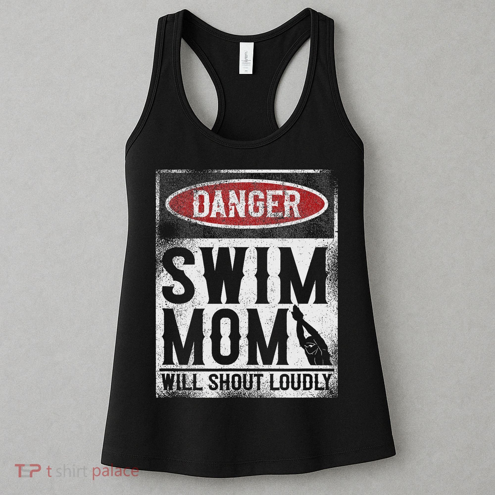 Swimming Swimmer Danger Swim Mom Women's Tank Top