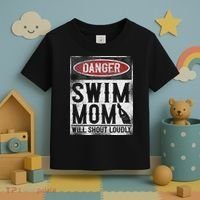 Swimming Swimmer Danger Swim Mom Toddler T-Shirt thumb 3