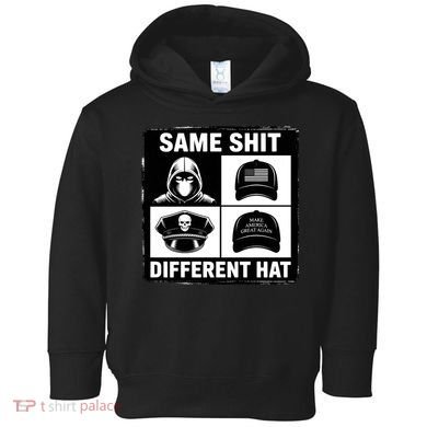 Same ShJt Different Hat Funny Toddler Hoodie