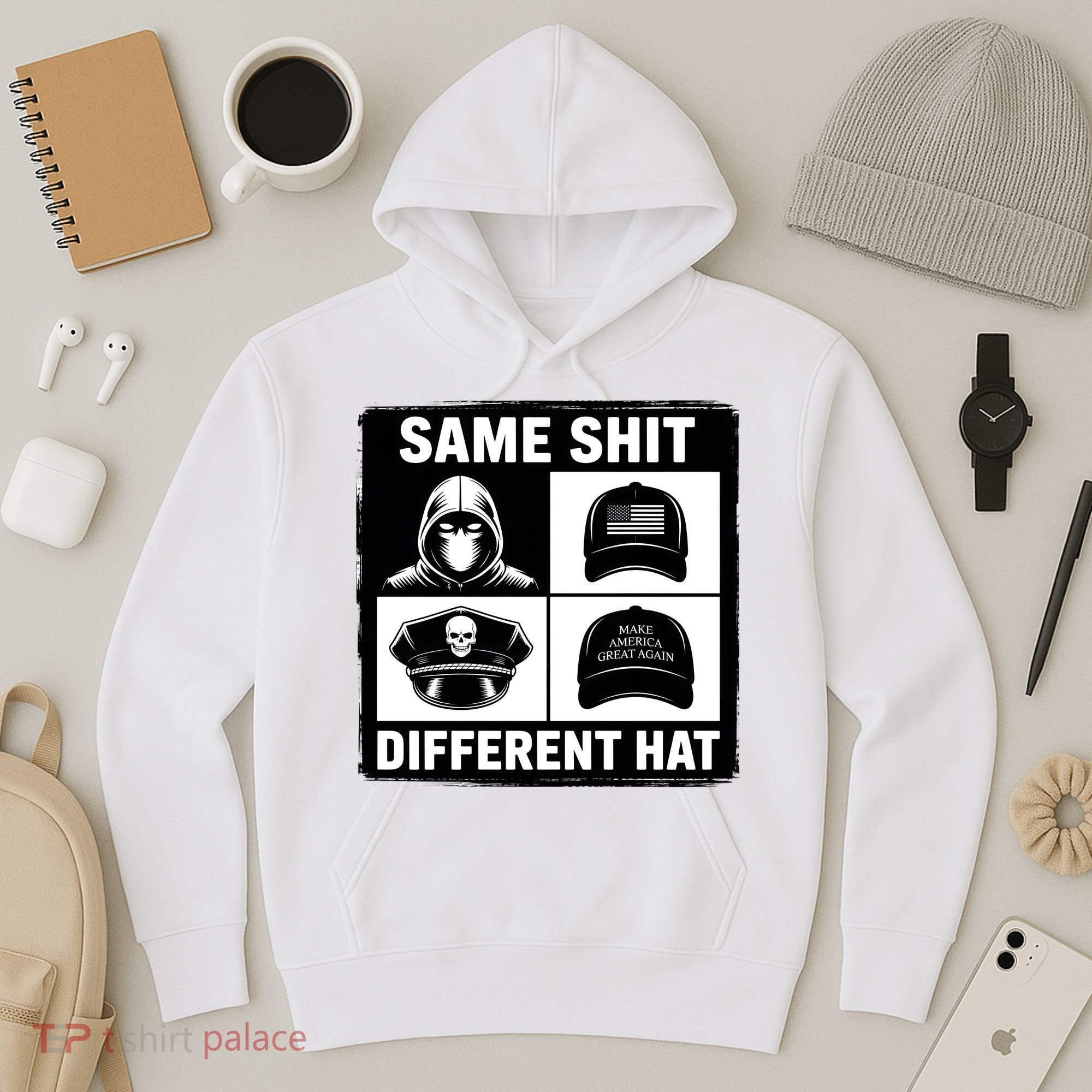 Same ShJt Different Hat Funny Hoodie
