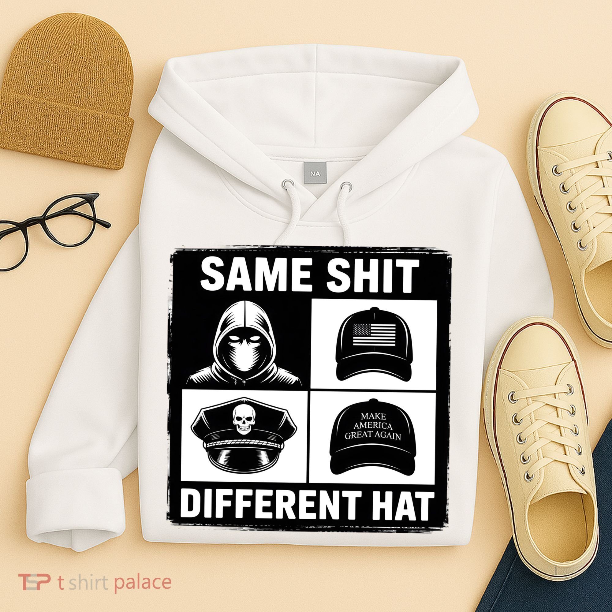 Same ShJt Different Hat Funny Hoodie
