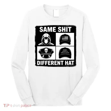 Same ShJt Different Hat Funny Long Sleeve Shirt