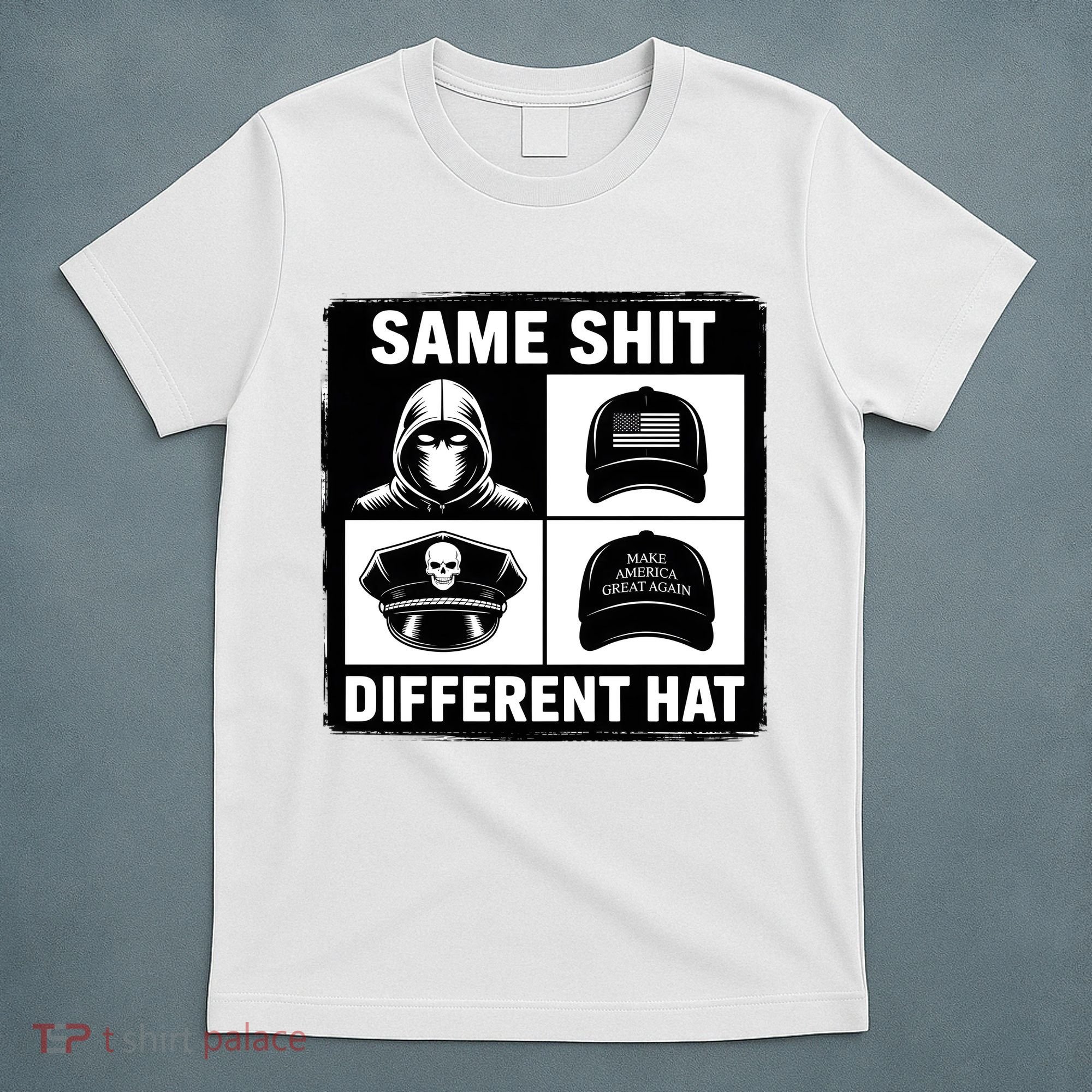 Same ShJt Different Hat Funny T-Shirt