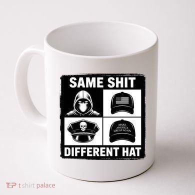 Same ShJt Different Hat Funny Coffee Mug
