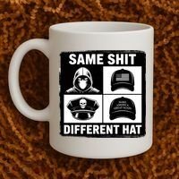 Same ShJt Different Hat Funny Coffee Mug thumb 2