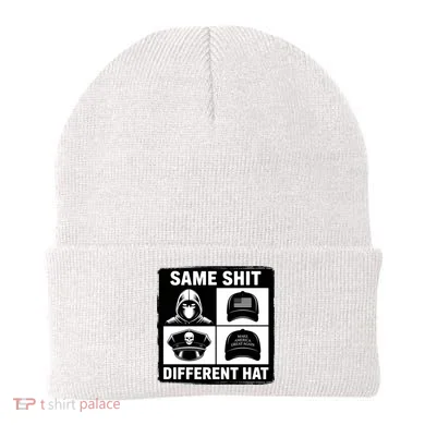 Same ShJt Different Hat Funny Beanie