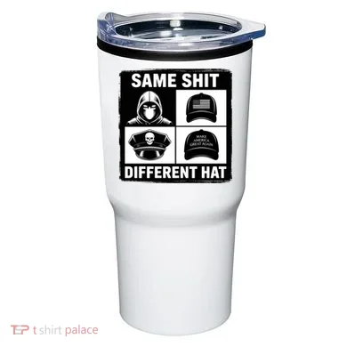 Same ShJt Different Hat Funny Tumbler