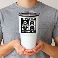 Same ShJt Different Hat Funny Tumbler thumb 2
