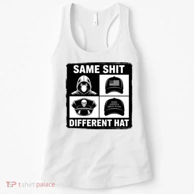 Same ShJt Different Hat Funny Women's Tank Top