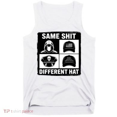 Same ShJt Different Hat Funny Tank Top