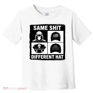 Same ShJt Different Hat Funny Toddler T-Shirt
