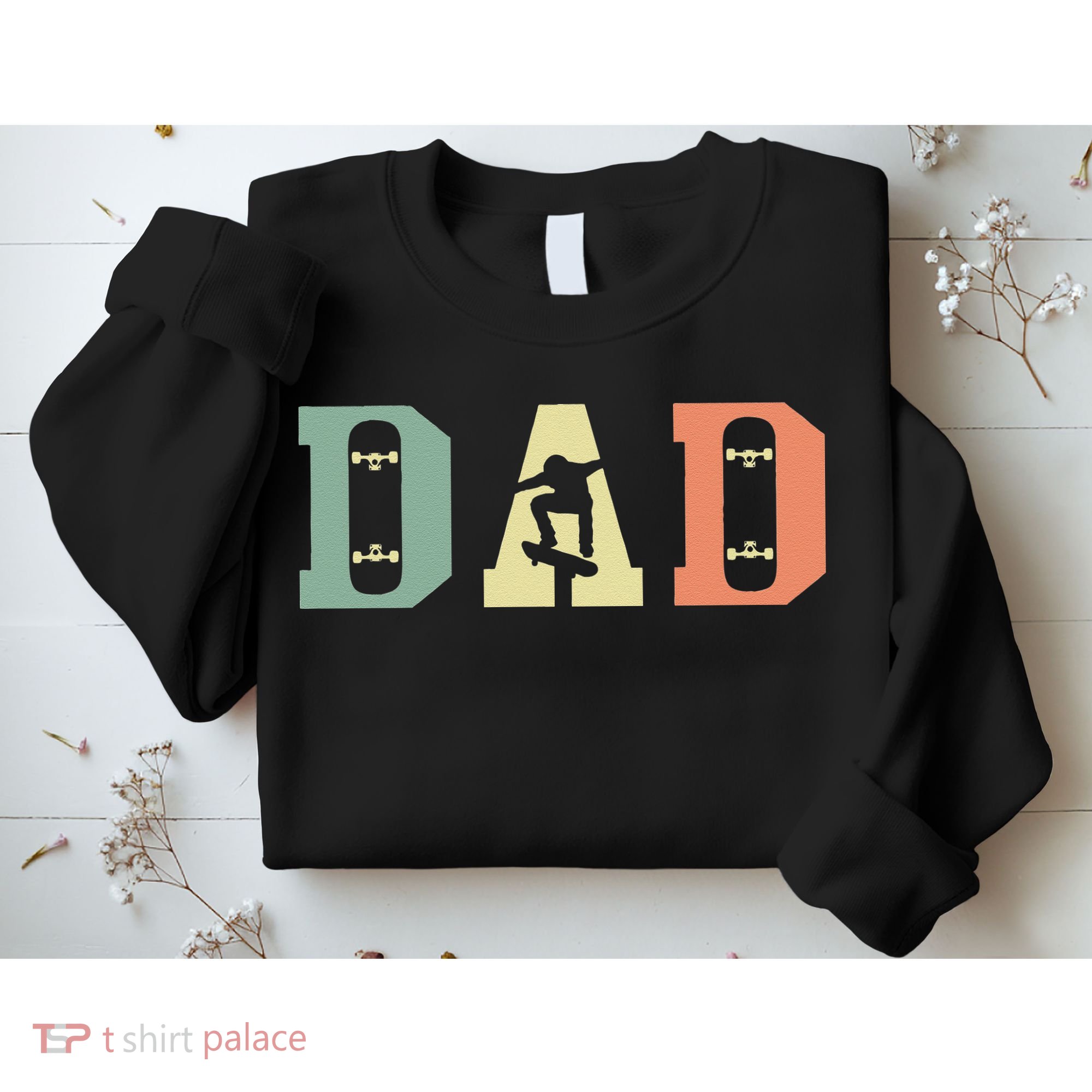  Skateboard Skater Dad Skating Skateboarding Fathers Day Sweatshirt