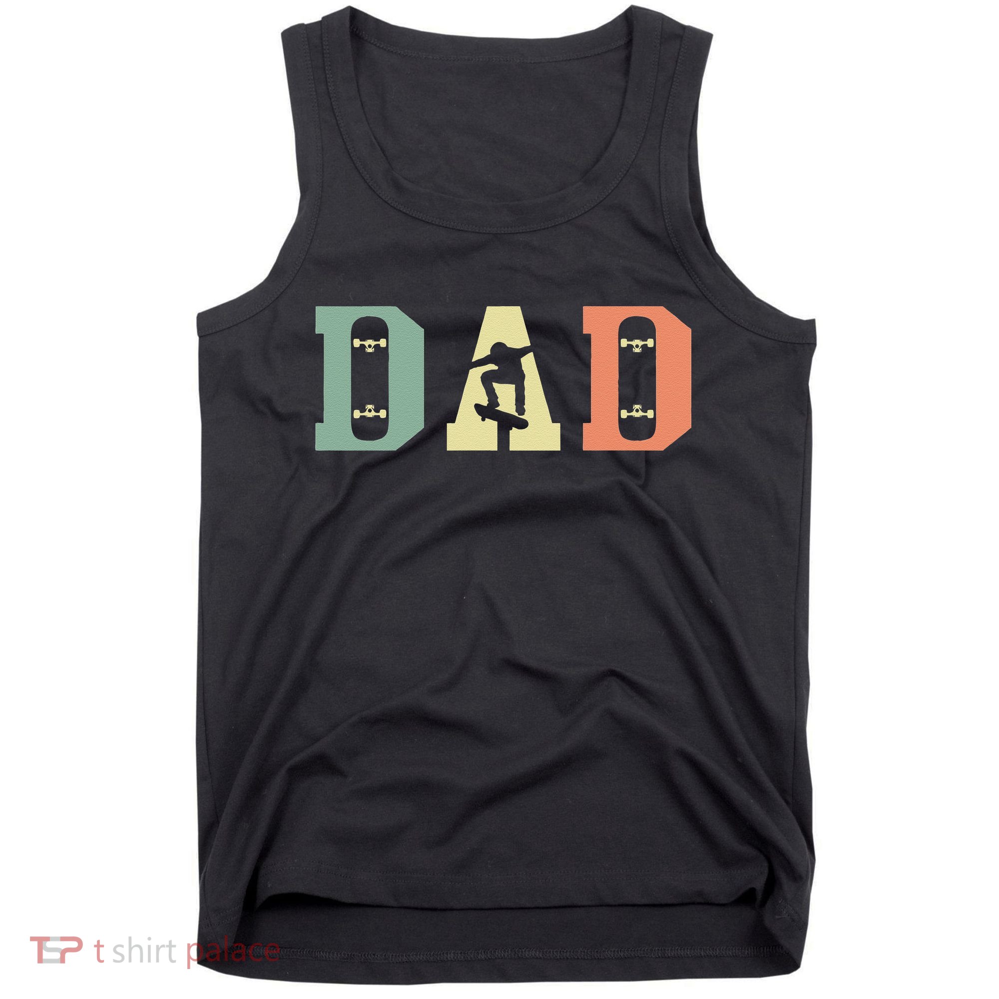 Skateboard Skater Dad Skating Skateboarding Fathers Day Tank Top