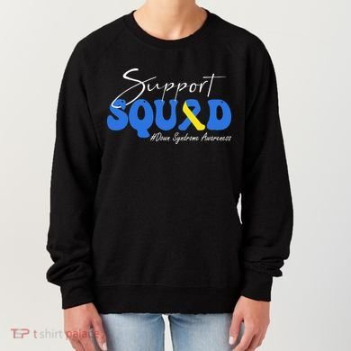 Support Squad Down Syndrome Awareness Women's Sweatshirt