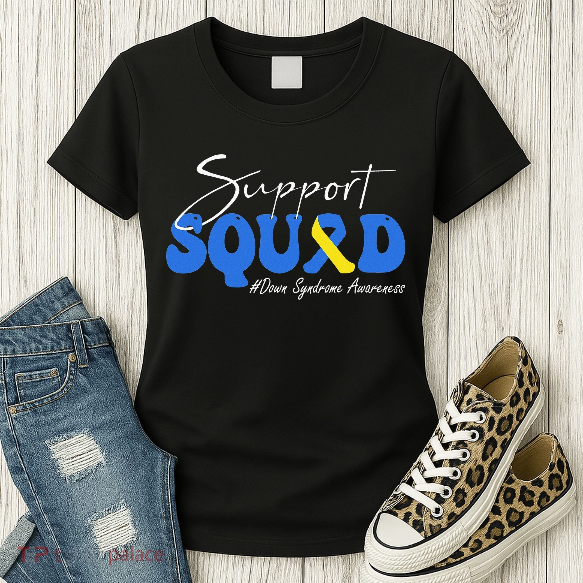Support Squad Down Syndrome Awareness Women's T-Shirt