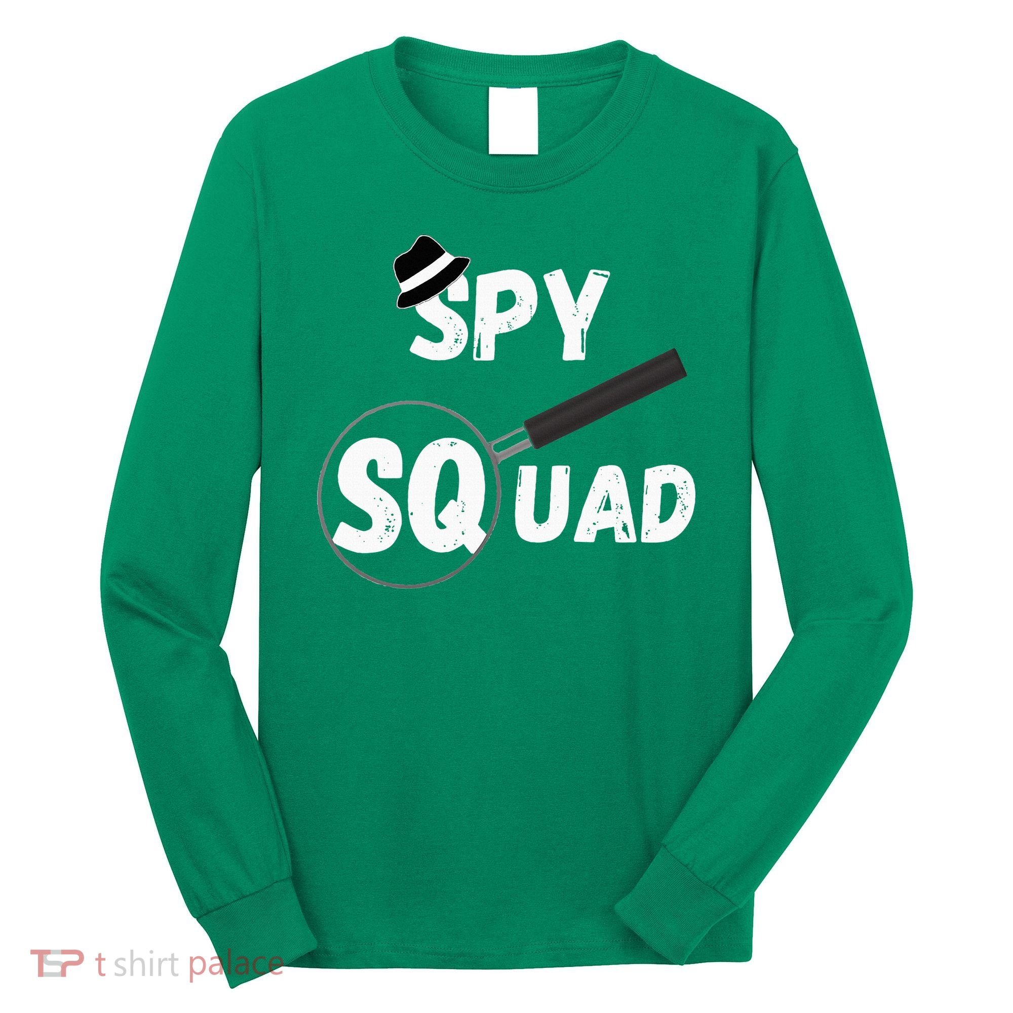 Spy Squad Detective Team Spying Crew Investigate Espionage Long Sleeve Shirt