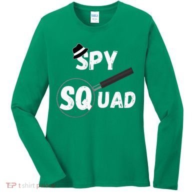 Spy Squad Detective Team Spying Crew Investigate Espionage Women's Long Sleeve Shirt