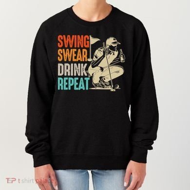 Swing Swear Drink Repeat Love Golf  Golf Enthusiast Women's Sweatshirt