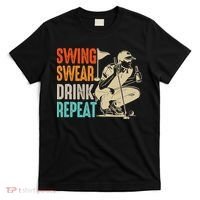 Swing Swear Drink Repeat Love Golf  Golf Enthusiast T-Shirt thumb 0