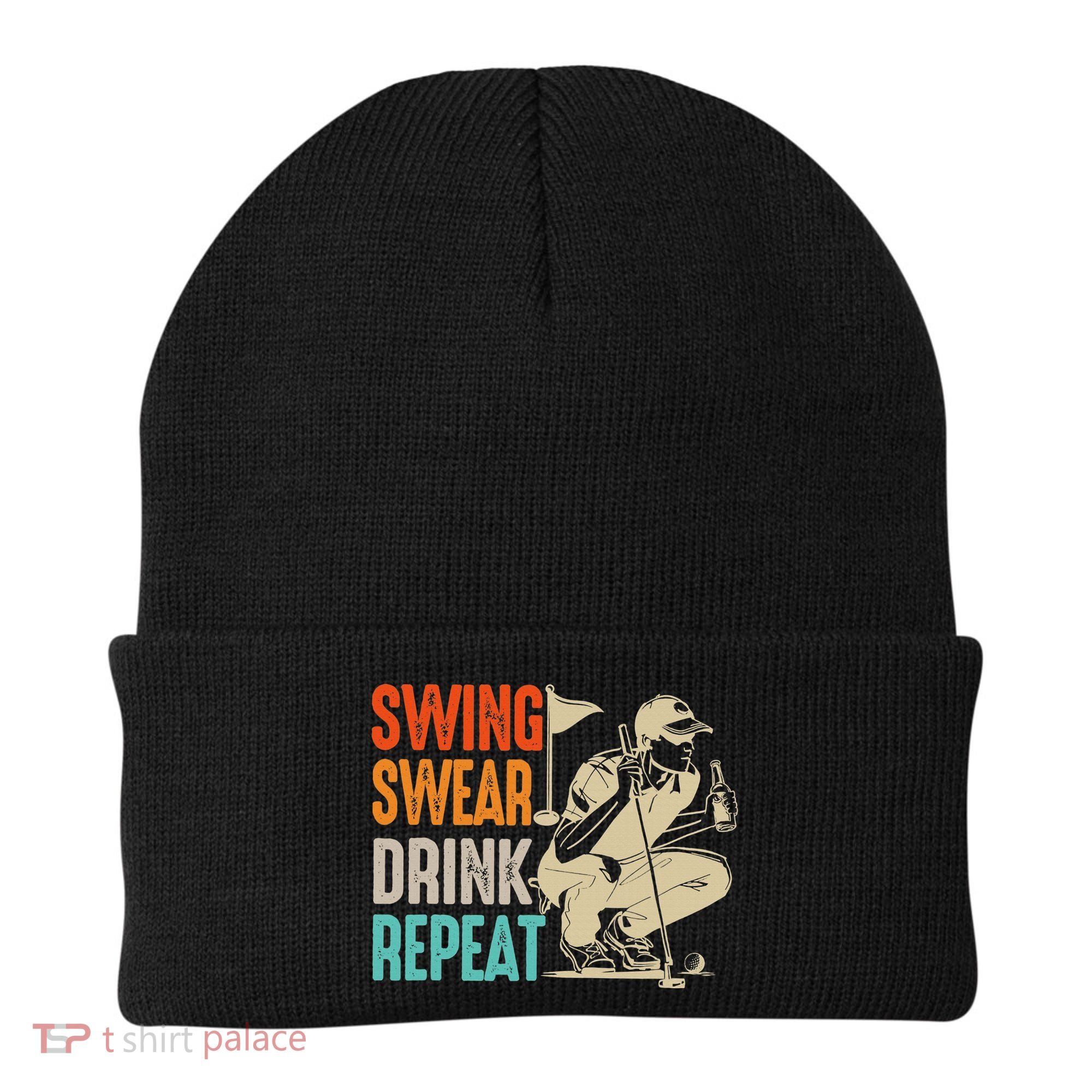 Swing Swear Drink Repeat Love Golf  Golf Enthusiast Beanie