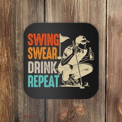Swing Swear Drink Repeat Love Golf  Golf Enthusiast Coaster