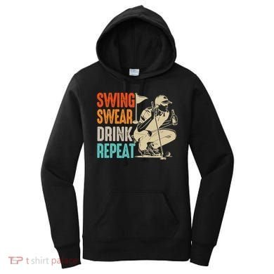 Swing Swear Drink Repeat Love Golf  Golf Enthusiast Women's Hoodie