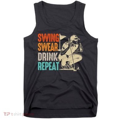 Swing Swear Drink Repeat Love Golf  Golf Enthusiast Tank Top