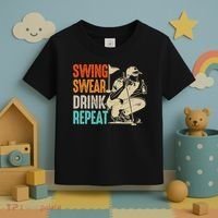 Swing Swear Drink Repeat Love Golf  Golf Enthusiast Toddler T-Shirt thumb 3