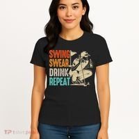 Swing Swear Drink Repeat Love Golf  Golf Enthusiast Women's T-Shirt thumb 4