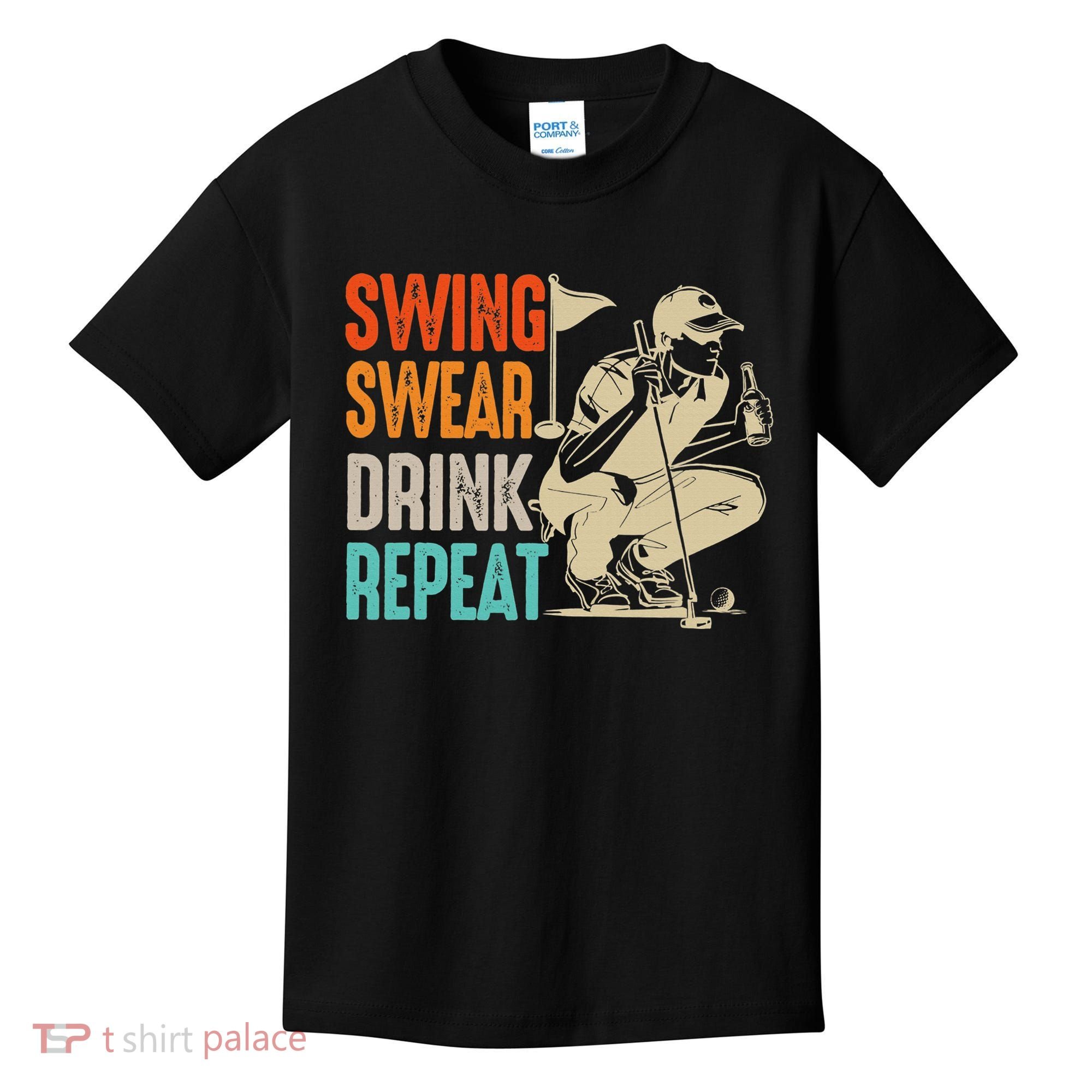 Swing Swear Drink Repeat Love Golf  Golf Enthusiast Kids T-Shirt