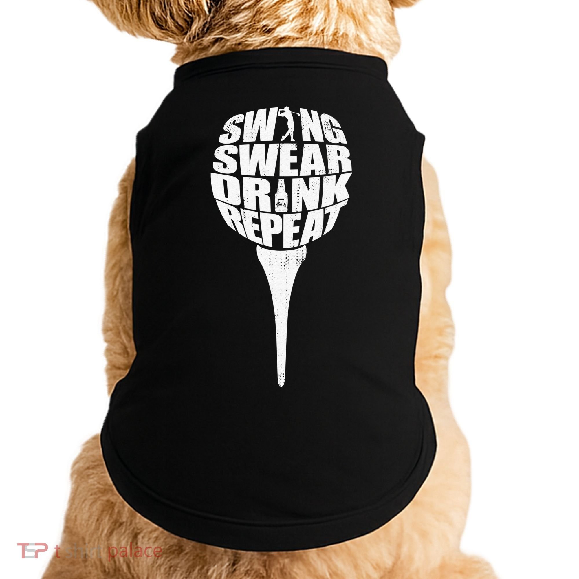 Swing Swear Drink Repeat Player Funny  Golf Lover Doggie Tank