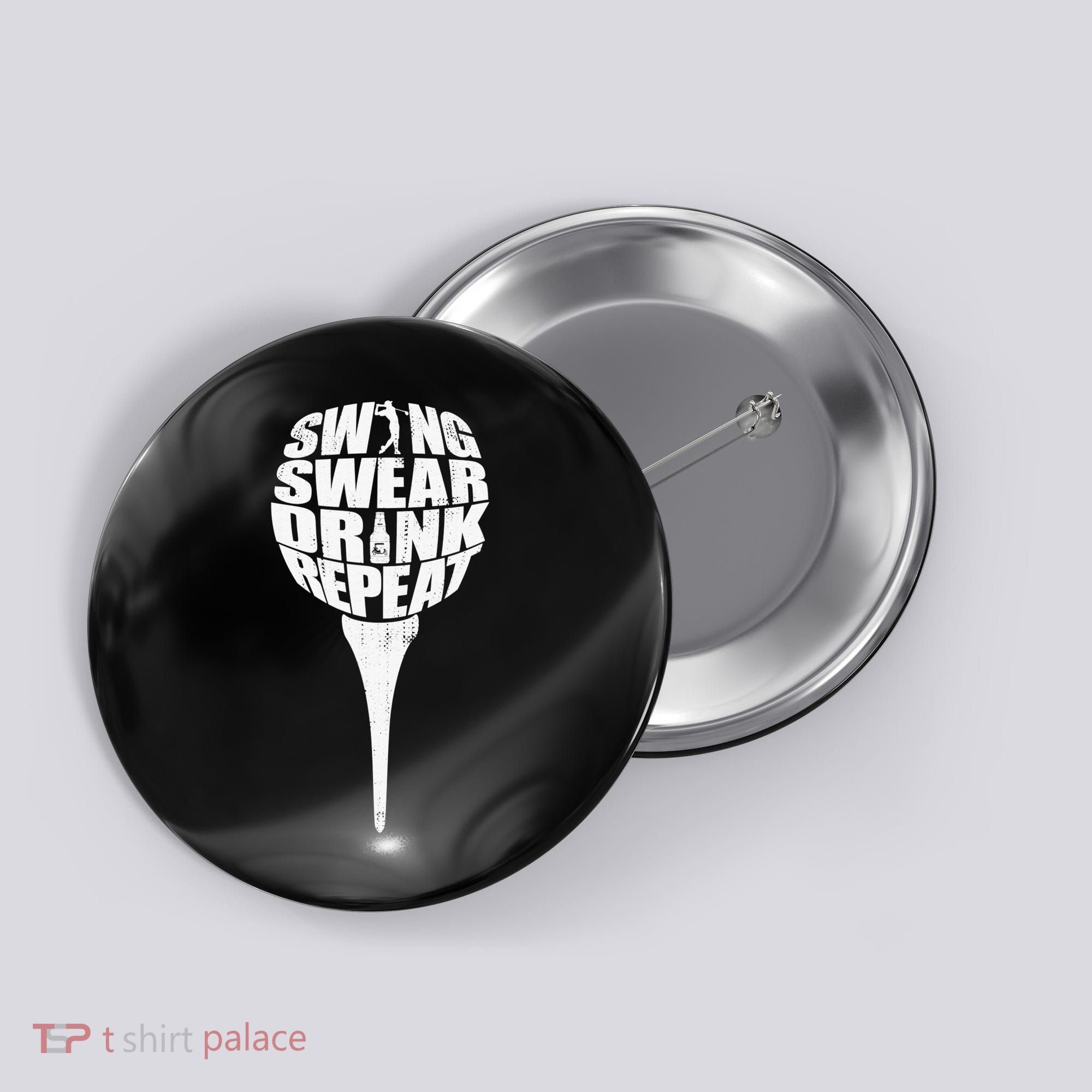 Swing Swear Drink Repeat Player Funny  Golf Lover Button