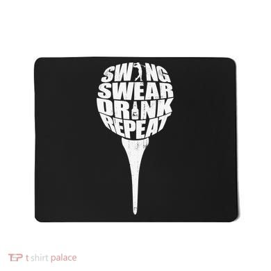 Swing Swear Drink Repeat Player Funny  Golf Lover Mousepad