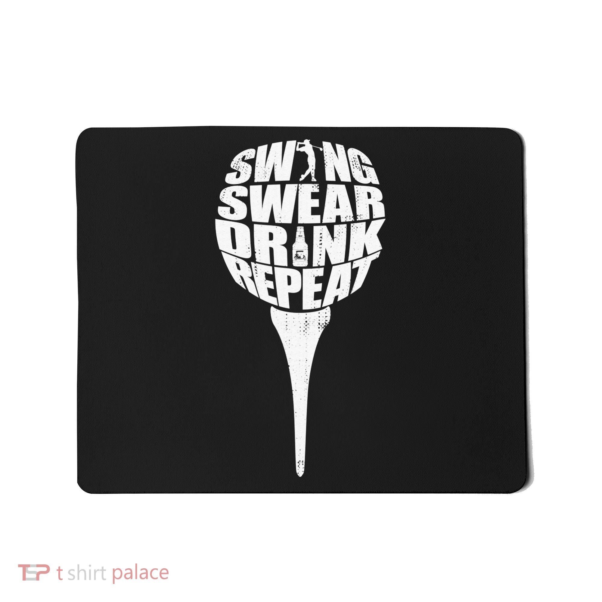 Swing Swear Drink Repeat Player Funny  Golf Lover Mousepad