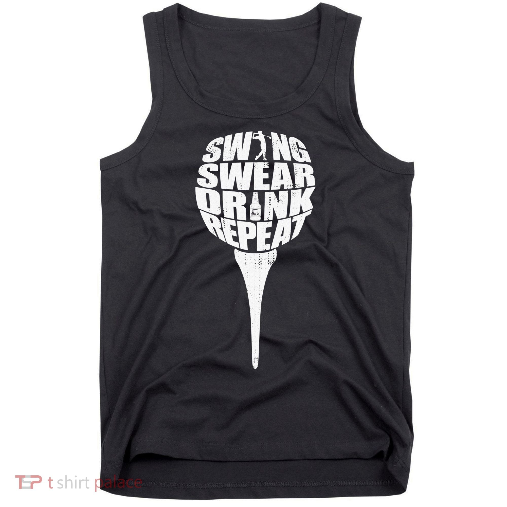 Swing Swear Drink Repeat Player Funny  Golf Lover Tank Top
